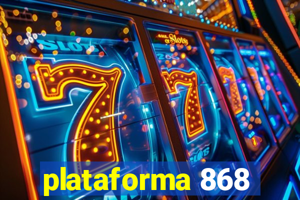 plataforma 868